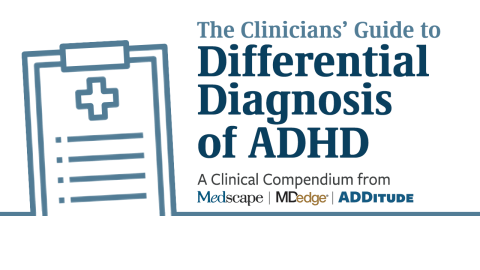 Clinicians' guide to differential diagnosis of ADHD